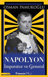 Napolyon İmparator ve General - 1