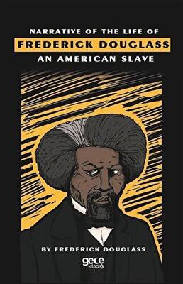 Narrative Of The Life Of Frederick Douglass An American Slave - 1