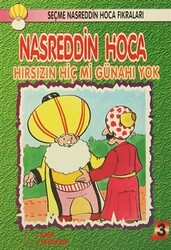 Nasreddin Hoca : Hırsızın Hiç Mi Günahı Yok - 1