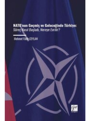 NATO’nun Geçmiş ve Geleceğinde Türkiye - 1