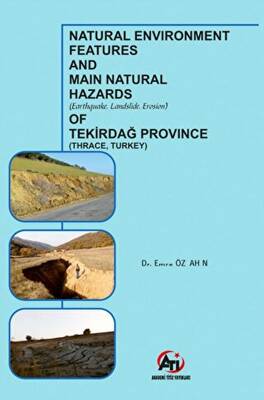 Natural Environment Features and Main Natural Hazards Earthquake, Landslide, Erosion of Tekirdağ Province Thrace, Turkey - 1
