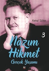 Nazım Hikmet - Gerçek Yaşamı 3 - İleri Yayınları