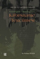 Nazmizade Murtaza`nın Kabusname Tercümesi - 1