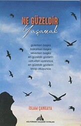 Ne Güzeldir Yaşamak - Kültürkent Kuledibi Yayınları