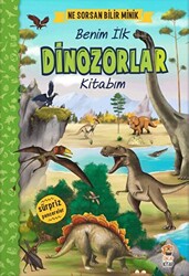 Ne Sorsan Bilir Minik - Benim İlk Dinozorlar Kitabım - 1