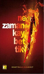 Ne Zaman Kaybettik - Karatay Akademi