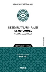 Nebevi Rüyaların Ravisi Hz. Muhammed Kitabına Eleştiriler - Güncel Vahiy Tartışmaları 2 - 1
