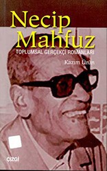 Necip Mahfuz Toplumsal Gerçekçi Romanları - Çizgi Kitabevi Yayınları