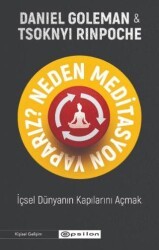 Neden Meditasyon Yaparız? - İçsel Dünyanın Kapılarını Açmak - Epsilon Yayınevi