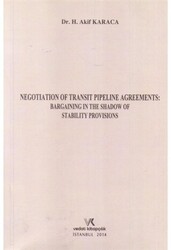 Negotıatıon Of Transıt Pıpelıne Agreements: Bargaınıng In The Shadow Of Stabılıty Provısıons - 1