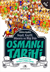 Neşeli, Keyifli, Macera ve Bilgi Dolu Osmanlı Tarihi -7. Kitap - 1