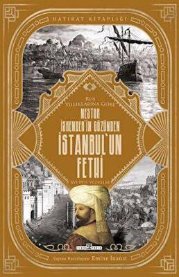 Nestor İskender`in Gözünden İstanbul`un Fethi - 1