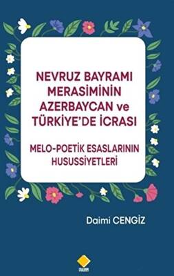 Nevruz Bayramı Merasiminin Azerbaycan ve Türkiye’de İcrası - 1