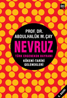 Nevruz - Türk Ergenekon Bayramı - 1