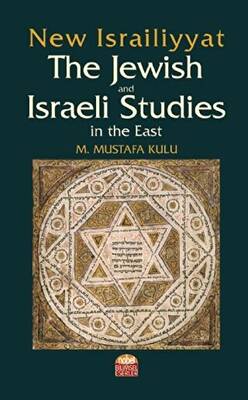 New Israiliyyat: The Jewish and Israeli Studies in the East - 1