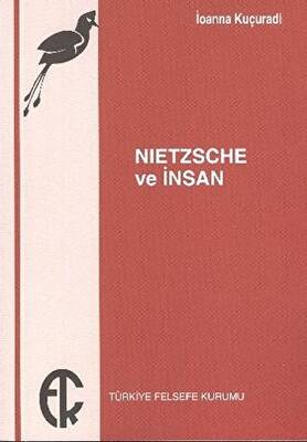 Nietzsche ve İnsan - 1