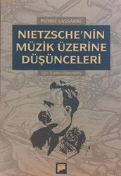 Nietzsche’nin Müzik Üzerine Düşünceleri - 1
