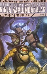 Ninja Kaplumbağalar Cilt 3 - Geçmişin Gölgeleri - 1