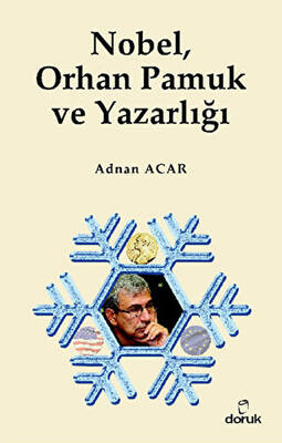 Nobel, Orhan Pamuk ve Yazarlığı - 1