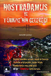 Nostradamus ve Türkiye’nin Geleceği - 1