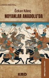 Noyanlar Anadolu`da - KMD Yayınları