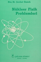 Nükleer Fizik Problemleri - 1