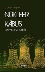 Nükleer Kabus - Trinity`den Çernobil`e - 1