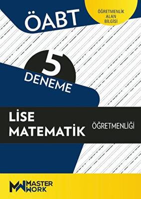 MasterWork ÖABT Lise Matematik Öğretmenliği 5 Deneme - 1