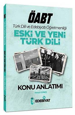 Edebiyat TV Yayınları ÖABT Türk Dili ve Edebiyatı Eski ve Yeni Türk Dili Konu Anlatımı - 1