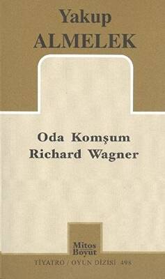 Oda Komşum Richard Wagner - 1