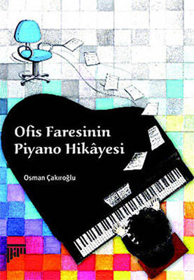 Ofis Faresinin Piyano Hikayesi - 1