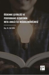 Öğrenme Çevikliği Ve Performans İlişkisinin Meta-Analiz İle Değerlendirilmesi - Gazi Kitabevi
