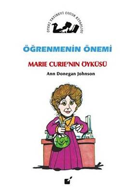 Öğrenmenin Önemi - Marie Curie`nin Öyküsü - 1