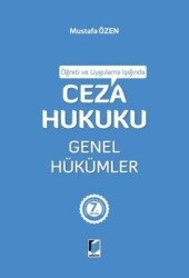 Öğreti ve Uygulama Işığında Ceza Hukuku Genel Hükümler - Adalet Yayınevi