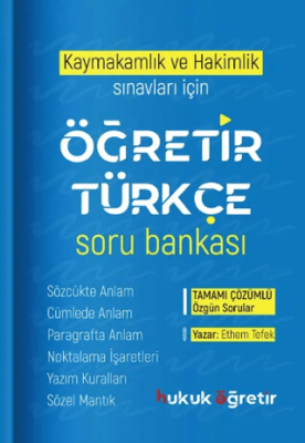 Öğretir Kaymakamlık ve Hakimlik Sınavları için Türkçe Soru Bankası - 1
