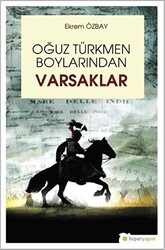 Oğuz Türkmen Boylarından Varsaklar - 1