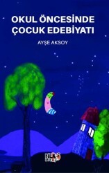 Okul Öncesinde Çocuk Edebiyatı - Tilki Kitap