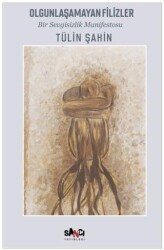 Olgunlaşamayan Filizler - Sancı Yayınları