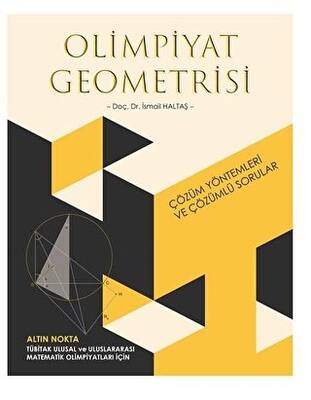 Olimpiyat Geometrisi Çözüm Yöntemleri Ve Çözümlü Sorular - 1