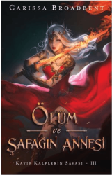 Ölüm ve Şafağın Annesi - Martı Yayınları