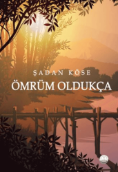 Ömrüm Oldukça - Odessa Yayınevi