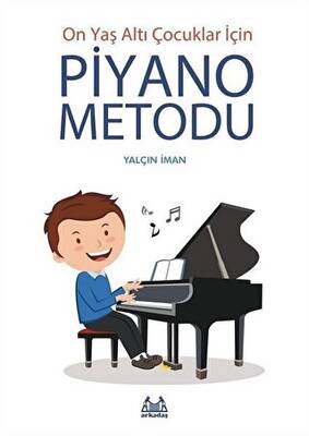On Yaş Altı Çocuklar İçin Piyano Metodu - 1