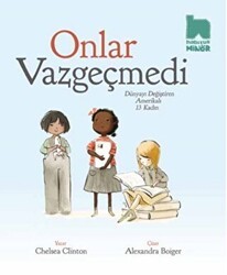 Onlar Vazgeçmedi - Habitus Kitap