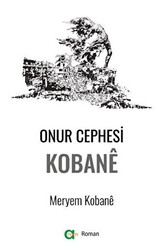 Onur Cephesi: Kobane - 1