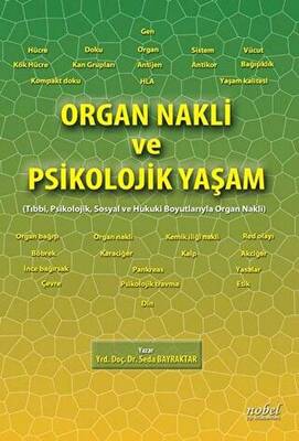 Organ Nakli ve Psikolojik Yaşam: Tıbbi, Psikolojik, Sosyal ve Hukuki Boyutlarıyla Organ Nakli - 1