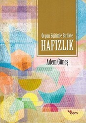 Örgün Eğitimle Birlikte Hafızlık - Dem Yayınları