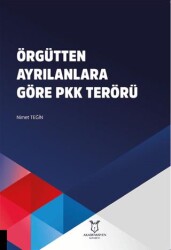 Örgütten Ayrılanlara Göre PKK Terörü - 1