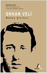 Orhan Veli - Bütün Şiirleri - 1