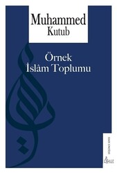 Örnek İslam Toplumu - 1