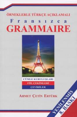 Örneklerle Türkçe Açıklamalı Fransızca Grammaire Cümle Kuruluşları Çeviriler Fiil Çekimleri - 1